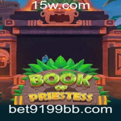 Desvendando o Universo de BookOfPriestess e Bet9199: Uma Jornada Inesquecível