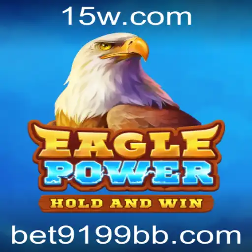 EaglePower: O Novo Fenômeno no Mundo dos Jogos com Bet9199